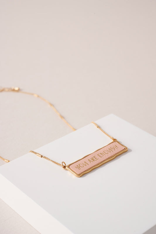 You Are Enough Necklace